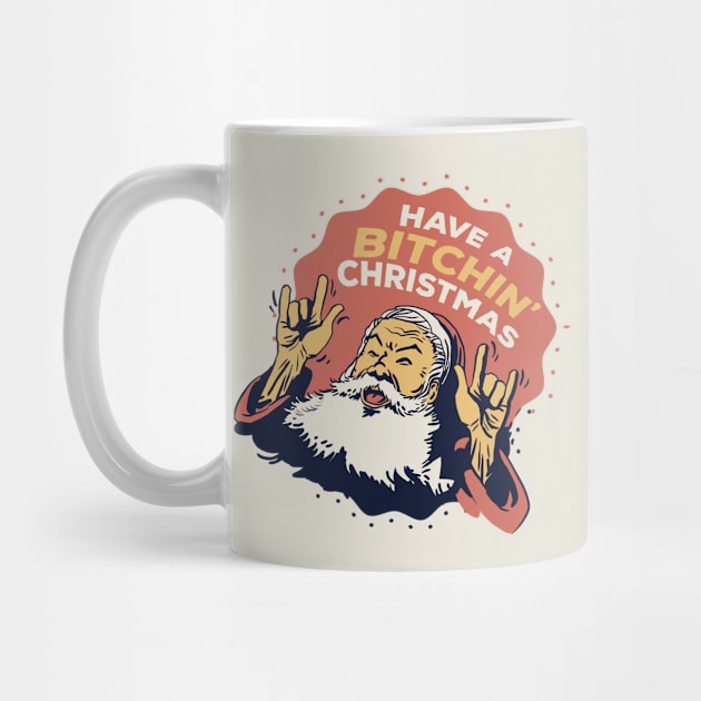 Have a Bitchin Christmas | Funny Vintage Santa by SLAG_Creative